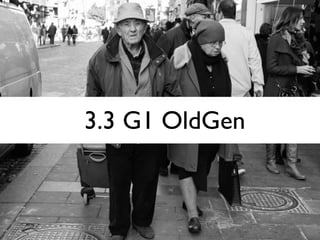 3.3 G1 OldGen
 