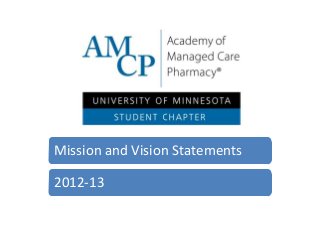 Mission and Vision Statements
2012-13
 