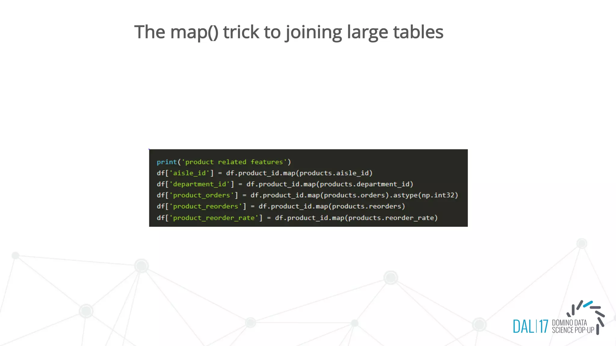 The map() trick to joining large tables
 