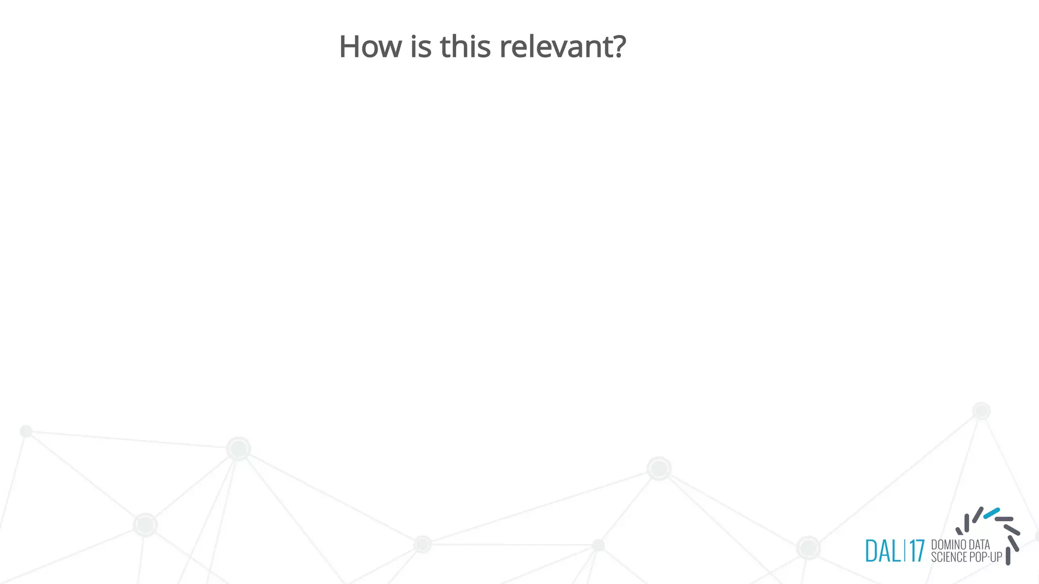 How is this relevant?
 