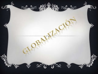 globalización 
