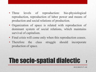 Spatial analogy to traditionally defined class relations and conditions of class conflict and structural transformation. 