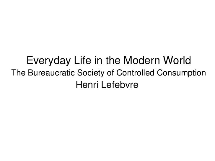 LefebvreThe Bureaucratic Society of Controlled Consumption