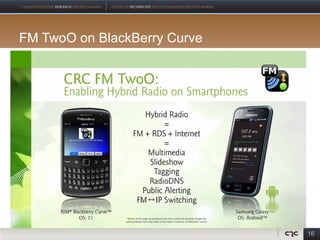 FM TwoO on BlackBerry Curve




                              16
 