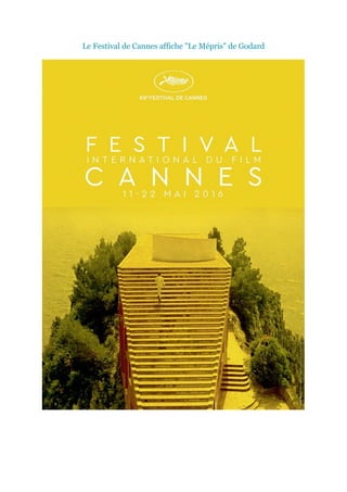 Le Festival de Cannes affiche "Le Mépris" de Godard
 
