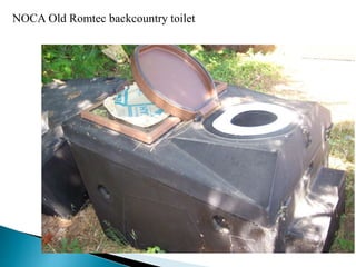 NOCA Old Romtec backcountry toilet
 