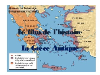 L film de l’histoire
e
L Grèce Antique
a

 