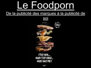 Le foodporn