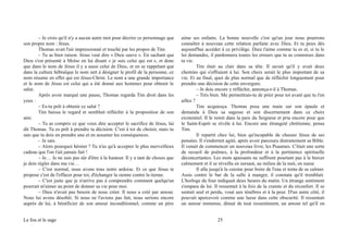– Je crois qu'il n'y a aucun autre mot pour décrire ce personnage que
son propre nom : Jésus.
Thomas avait l'air impressionné et touché par les propos de Tim.
– Tu as bien raison. Jésus veut dire « Dieu sauve ». En sachant que
Dieu s'est présenté à Moïse en lui disant « je suis celui qui est », et donc
que dans le nom de Jésus il y a aussi celui de Dieu, et en se rappelant que
dans la culture hébraïque le nom sert à désigner le profil de la personne, ce
nom résume en effet qui est Jésus-Christ. Le nom a une grande importance
et le nom de Jésus est celui qui a été donné aux hommes pour obtenir le
salut.
Après avoir marqué une pause, Thomas regarda Tim droit dans les
yeux :
– Es-tu prêt à obtenir ce salut ?
Tim baissa le regard et semblait réfléchir à la proposition de son
ami.
– Tu as compris ce que veux dire accepter le sacrifice de Jésus, lui
dit Thomas. Tu es prêt à prendre ta décision. C'est à toi de choisir, mais tu
sais que tu dois en prendre une et en assumer les conséquences.
– Je sais.
– Alors pourquoi hésiter ? Tu n'as qu'à accepter le plus merveilleux
cadeau que l'on t'ait jamais fait !
– Je… Je ne suis pas sûr d'être à la hauteur. Il y a tant de choses que
je dois régler dans ma vie…
– C'est normal, nous avons tous notre ardoise. Et ce que Jésus te
propose c'est de l'effacer pour toi, d'échanger la sienne contre la tienne.
– C'est juste que je n'arrive pas à comprendre comment quelqu'un
pourrait m'aimer au point de donner sa vie pour moi.
– Dieu n'avait pas besoin de nous créer. Il nous a créé par amour.
Nous lui avons désobéi. Si nous ne l'avions pas fait, nous serions encore
auprès de lui, à bénéficier de son amour inconditionnel, comme un père
aime ses enfants. La bonne nouvelle c'est qu'un jour nous pourrons
connaître à nouveau cette relation parfaite avec Dieu. Et tu peux dès
aujourd'hui accéder à ce privilège. Dieu t'aime comme tu es et, si tu le
lui demandes, il pardonnera toutes les erreurs que tu as commises dans
ta vie.
Tim était au clair dans sa tête. Il savait qu'il y avait deux
chemins qui s'offraient à lui. Son choix serait le plus important de sa
vie. Et au final, quoi de plus normal que de réfléchir longuement pour
prendre une décision de cette envergure.
– Je dois encore y réfléchir, annonça-t-il à Thomas.
– Très bien. Me permettrais-tu de prier pour toi avant que tu t'en
ailles ?
Tim acquiesça. Thomas posa une main sur son épaule et
demanda à Dieu sa sagesse et son discernement dans ce choix
existentiel. Il le remit dans la paix du Seigneur et pria encore pour que
le Saint-Esprit se révèle à lui. Encore une étrangeté chrétienne, pensa
Tim.
Il repartit chez lui, bien qu'incapable de chasser Jésus de ses
pensées. Il s'endormit agité, après avoir parcouru distraitement sa Bible.
Il venait de commencer un nouveau livre, les Psaumes. C'était une sorte
de recueil de poèmes, à la profondeur et à la pertinence spirituelle
déconcertantes. Les mots apaisants ne suffirent pourtant pas à le bercer
calmement et il se réveilla en sursaut, au milieu de la nuit, en sueur.
Il alla jusqu'à la cuisine pour boire de l'eau et tenta de se calmer.
Assis contre le bar de la salle à manger, il constata qu'il tremblait.
L'horloge du four indiquait deux heures du matin. Un étrange sentiment
s'empara de lui. Il ressentait à la fois de la crainte et du réconfort. Il se
sentait seul et perdu, voué aux ténèbres et à la peur. D'un autre côté, il
pouvait apercevoir comme une lueur dans cette obscurité. Il ressentait
un amour immense, dénué de tout ressentiment, un amour tel qu'il en
Le fou et le sage 25
 