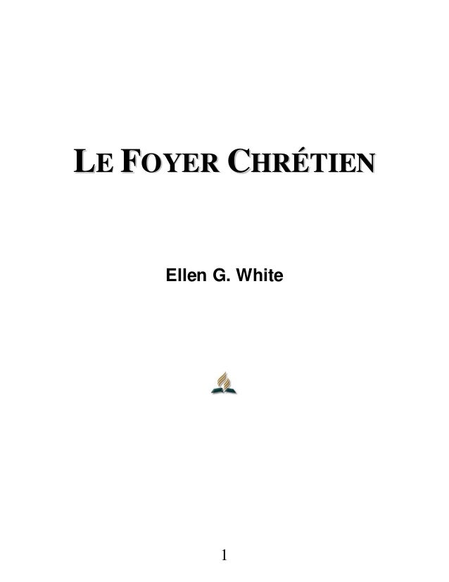Le foyer chretien Le foyer chretien