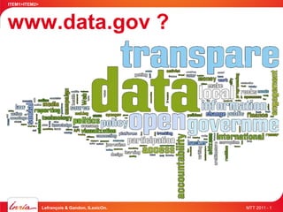 ITEM1>ITEM2>




www.data.gov ?




               Lefrançois & Gandon, ILexicOn.   MTT 2011 - 1
 