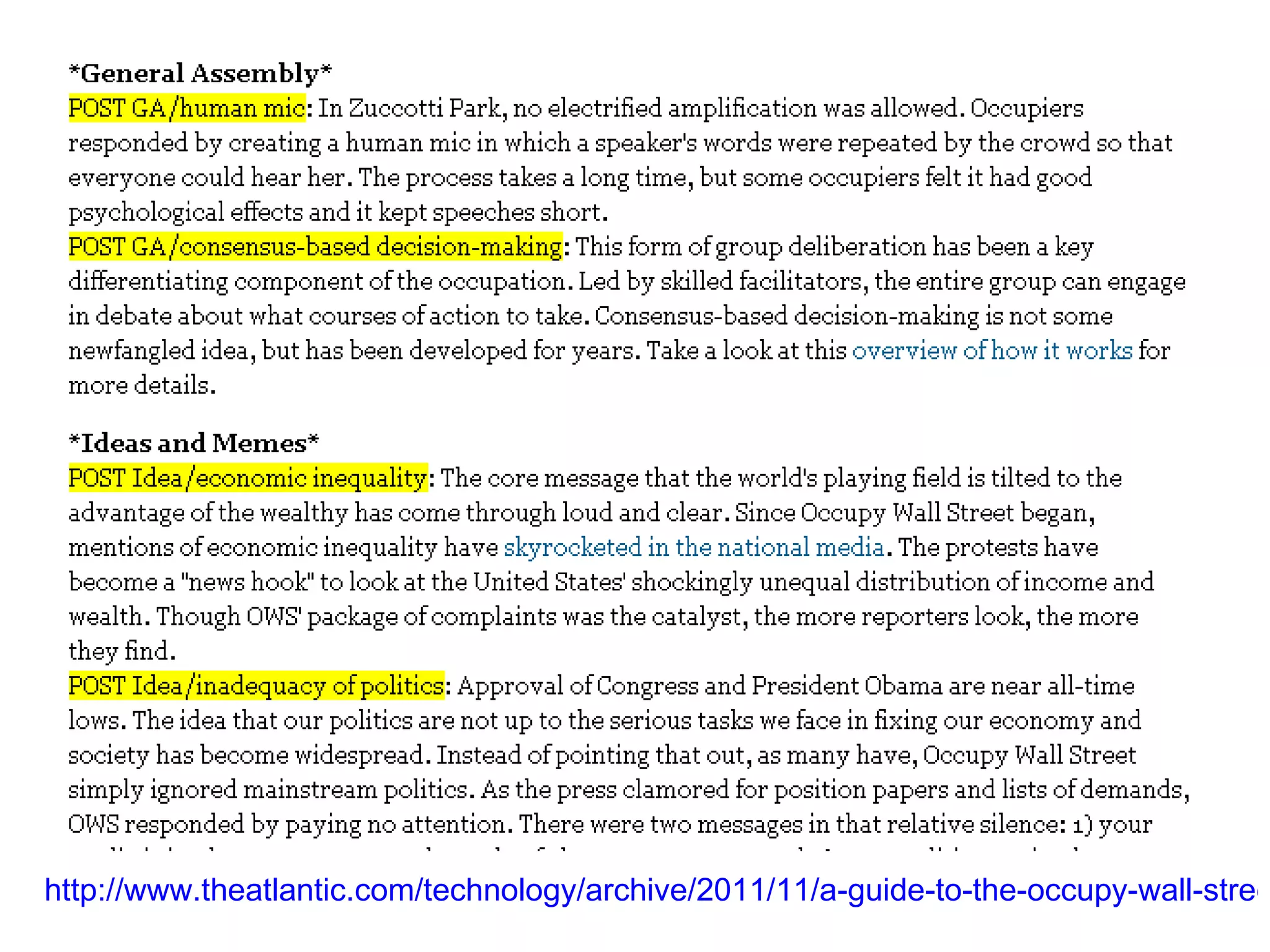 http://www.theatlantic.com/technology/archive/2011/11/a-guide-to-the-occupy-wall-street-api-or-why-the-nerdiest-way-to-think-about-ows-is-so-useful/248562/ 