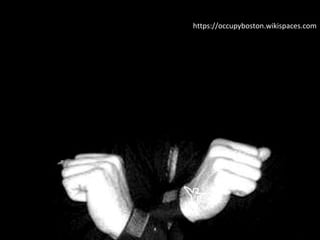 https://occupyboston.wikispaces.com 