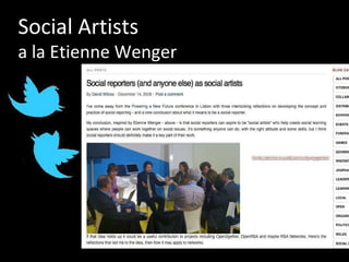 Social Artists  a la Etienne Wenger 