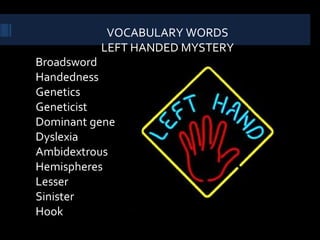 VOCABULARY WORDS LEFT HANDED MYSTERY 