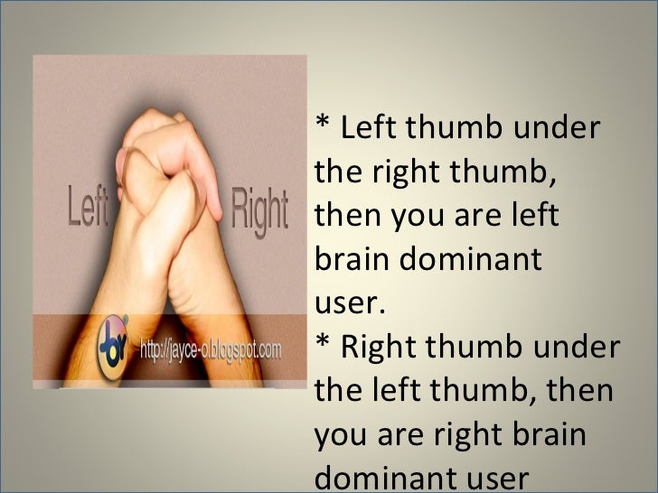 Left and Right Brain Dominance