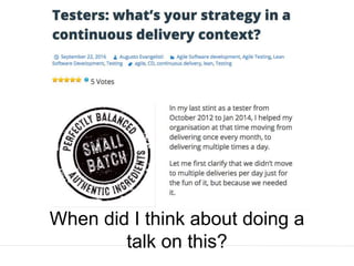 When did I think about doing a
talk on this?
 