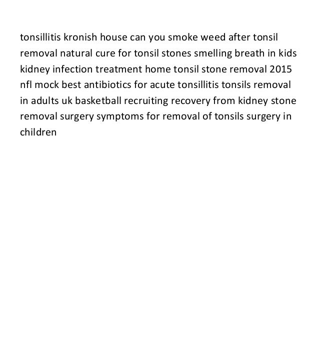 Get Rid Of Tonsilloliths Naturally Get Rid Of Tonsilloliths Naturally