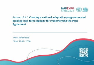 Creating a national adaptation programme and building long term capacity for implementing the Paris Agreement