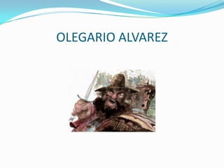 OLEGARIO ALVAREZ