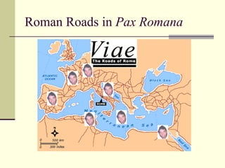 Roman Roads in Pax Romana
 