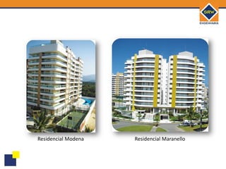 Residencial Modena   Residencial Maranello
 