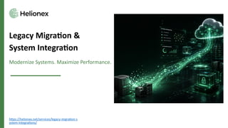 Legacy System Migration and Integration for Business Growth and ...