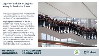 Legacy of 61th ICCA Congress
Congress in the city space
In order to inform the residents that an important
international e...