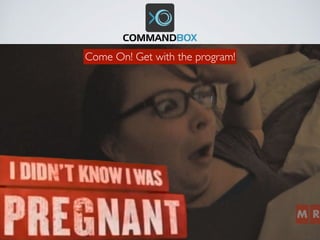 Come On! Get with the program!
 