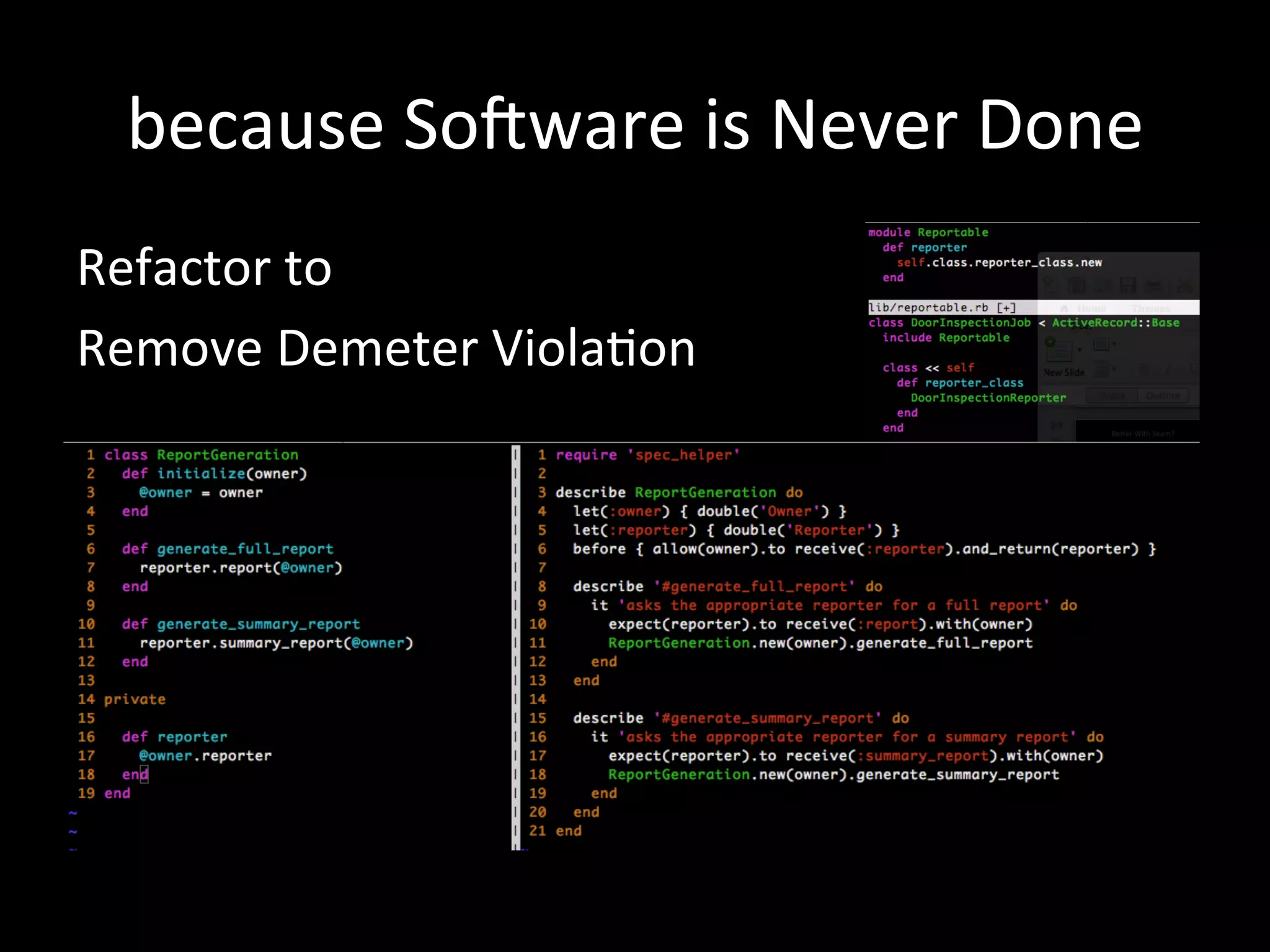 because SoTware is Never Done Refactor to Remove Demeter Viola-on 