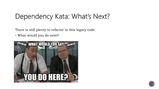 Legacy Dependency Kata v2.0
