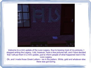 Loco Legacy Mini-Update