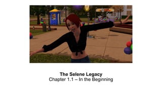 The Selene Legacy Chapter 1.1