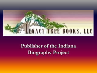 Publisher of the Indiana
  Biography Project
 