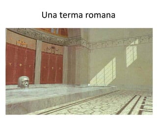 Una terma romana   