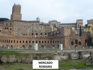 MERCADO ROMANO 
