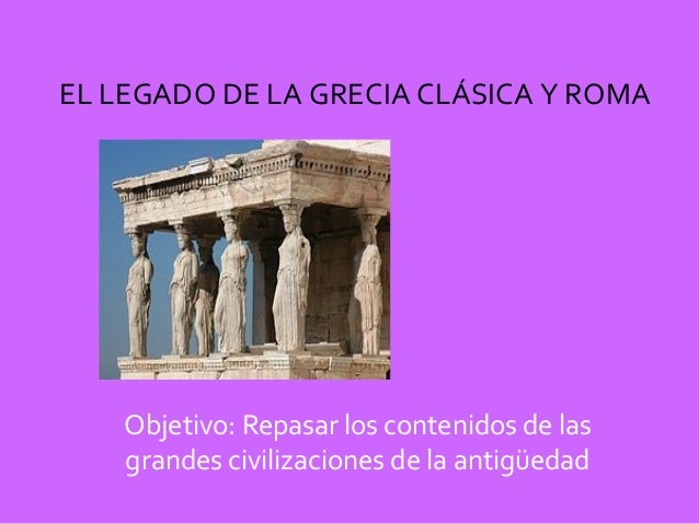 Legados grecia y roma