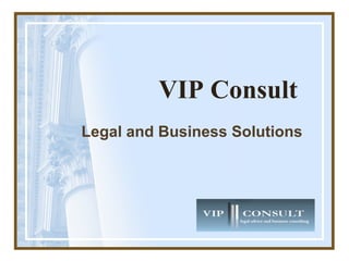 VIP Consult Legal and Business Solutions 