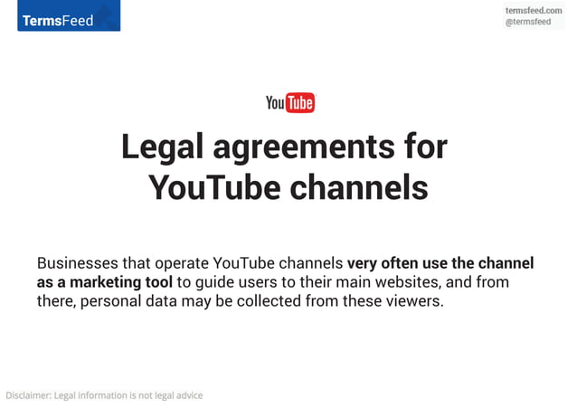 Legal Agreements for YouTube channels - TermsFeed