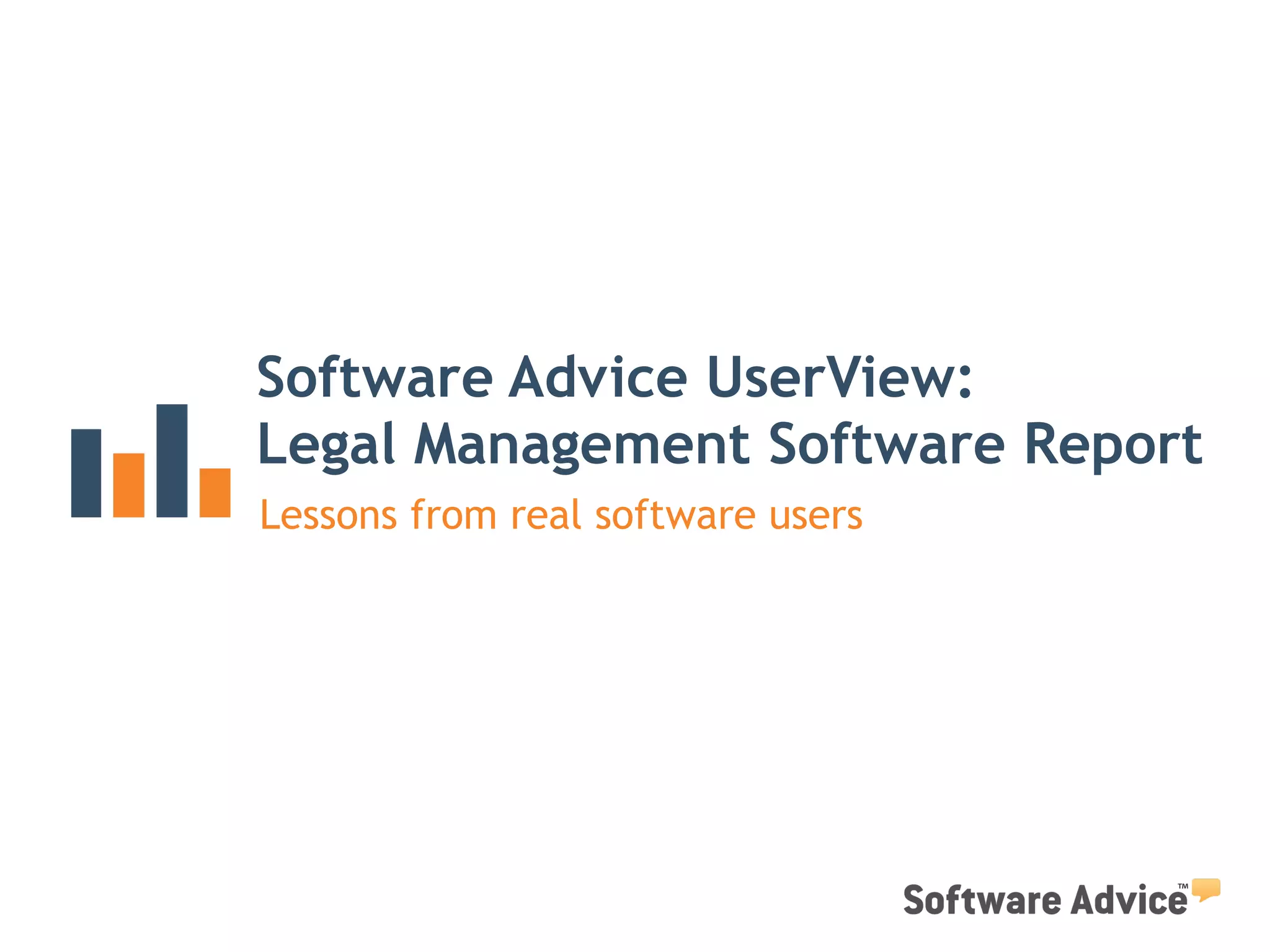 Software Advice UserView: Legal Management Software Report 2015 | PPT