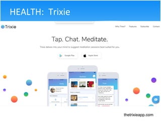 HEALTH: Trixie
thetrixieapp.com
 