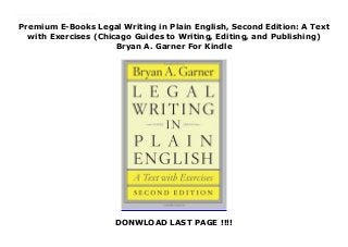 Premium E-Books Legal Writing in Plain English, Second Edition: A Text
with Exercises (Chicago Guides to Writing, Editing, and Publishing)
Bryan A. Garner For Kindle
DONWLOAD LAST PAGE !!!!
? PREMIUM EBOOK Legal Writing in Plain English, Second Edition: A Text with Exercises (Chicago Guides to Writing, Editing, and Publishing) (Bryan A. Garner) ? Download and stream more than 10,000 movies, e-books, audiobooks, music tracks, and pictures ? Adsimple access to all content ? Quick and secure with high-speed downloads ? No datalimit ? You can cancel at any time during the trial ? Download now : https://xxhdwwwsertsd4.blogspot.com/?book=0226283933 ? Book discription : Legal Writing in Plain English
 