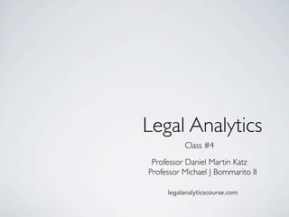 Class 6
Overﬁtting, Underﬁtting, & Cross-validation
Legal Analytics
Professor Daniel Martin Katz
Professor Michael J Bommarito II
legalanalyticscourse.com
 