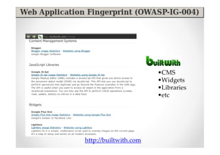 •CMS
                       •Widgets
                       •Libraries
                       •etc




http://builtwith.com
 