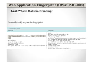 Goal: What is that server running?



Manually verify request for fingerprint:
 