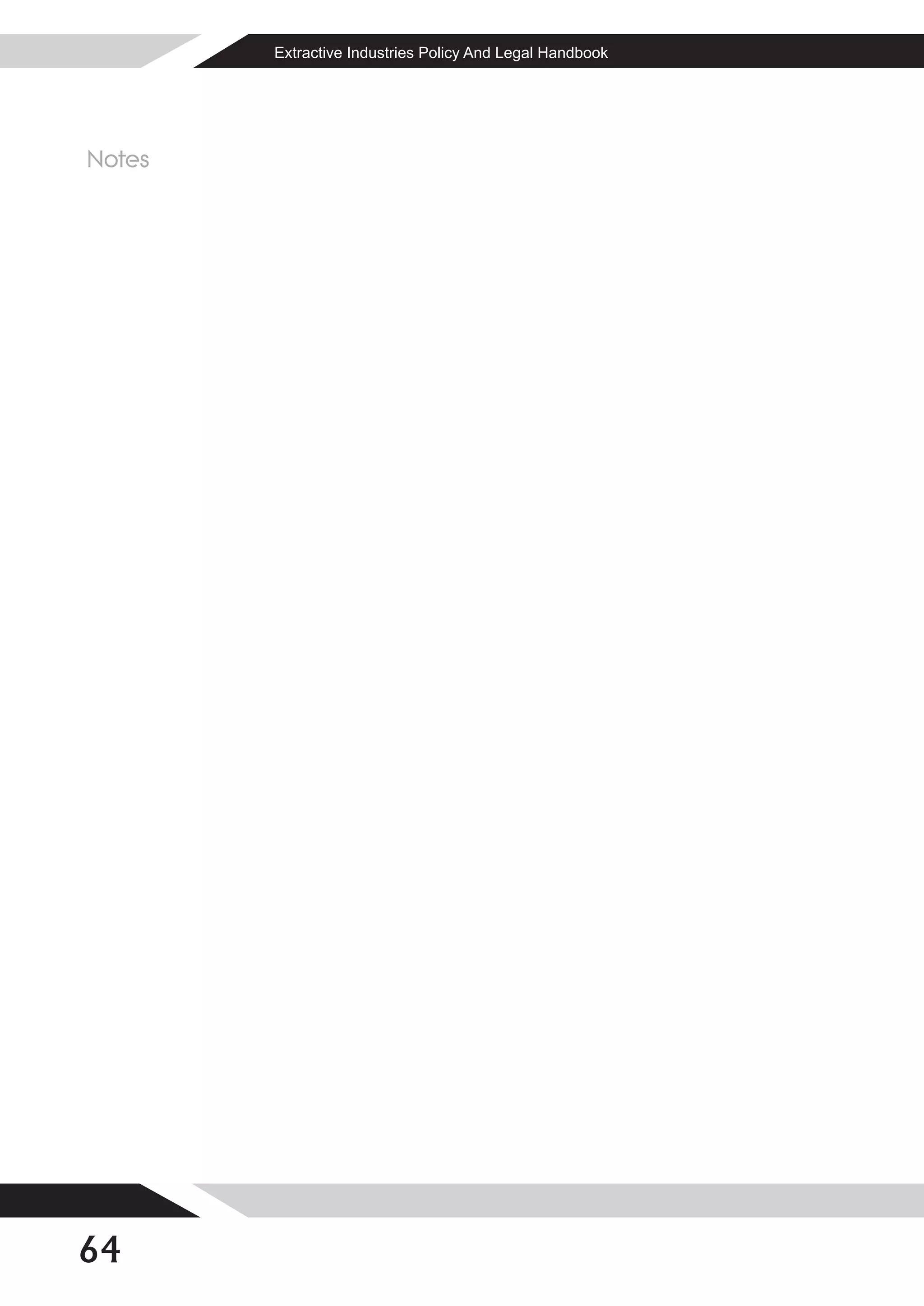 Extractive Industries Policy And Legal Handbook




Notes




64
 