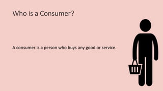 Right to consumer | PPTX