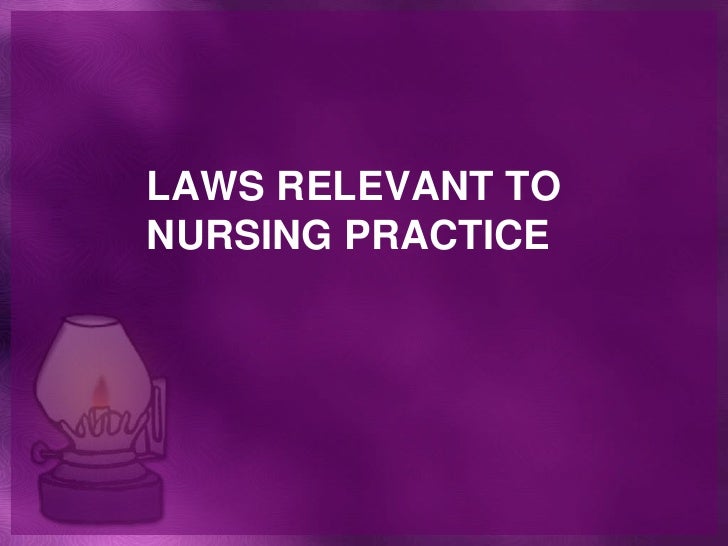 Legal aspects of nursing
