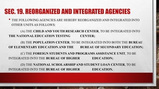 SEC. 20
•THE FOLLOWING AGENCIES SHALL CONTINUE TO BE ATTACHED TO
THE MINISTRY. INSTRUCTIONAL MATERIALS CORPORATION;
INSTRU...