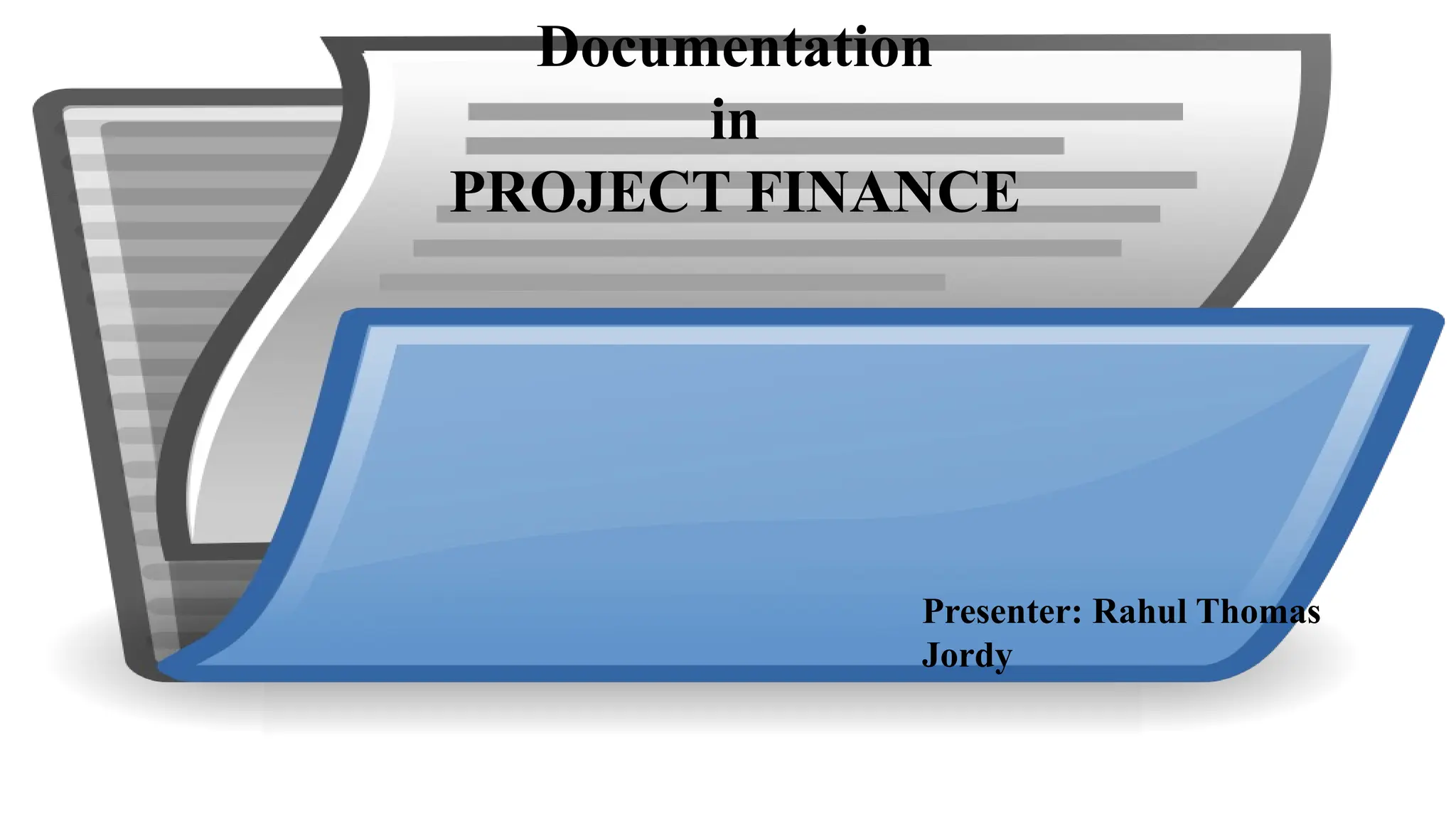 LEGAL DOCUMENTATION in PROJECT FINANCE.pptx